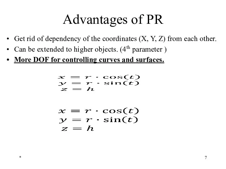 Advantages of PR Get rid of dependency of the coordinates