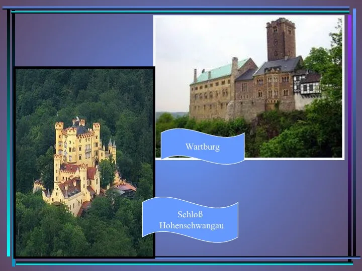 Wartburg Schloß Hohenschwangau