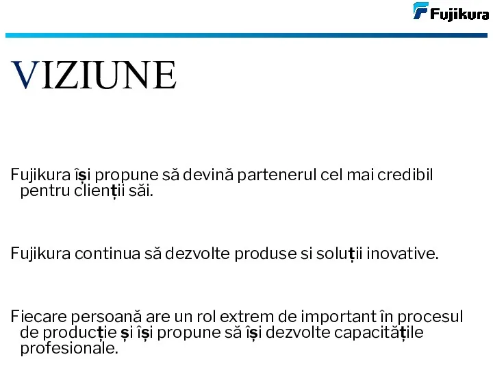 Fujikura își propune să devină partenerul cel mai credibil pentru