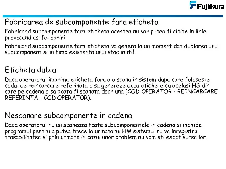 Fabricarea de subcomponente fara eticheta Fabricand subcomponente fara eticheta acestea