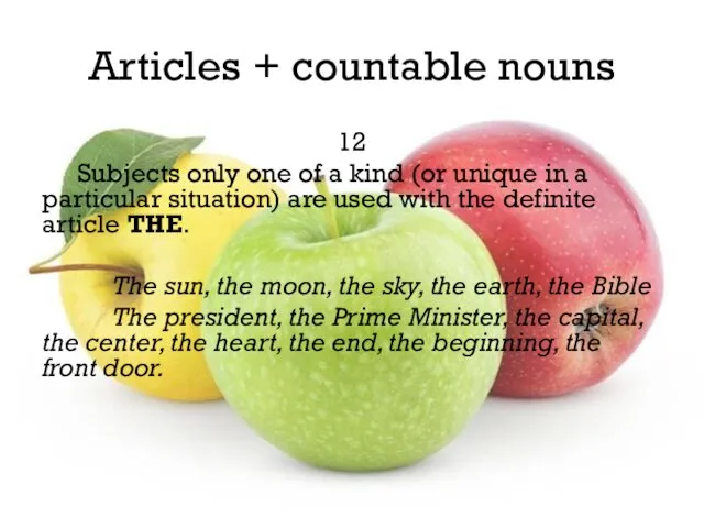 Articles + countable nouns 12 Subjects only one of a