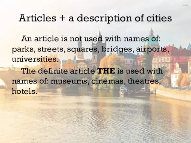 Articles + a description of cities An article is not