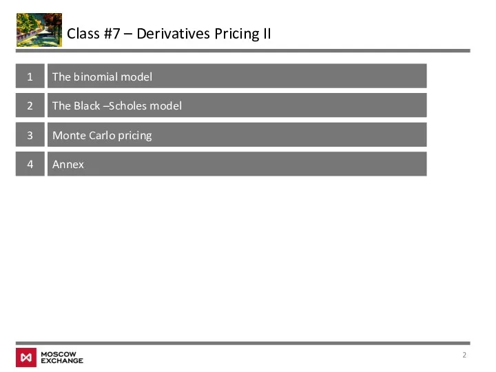 Class #7 – Derivatives Pricing II 1 The binomial model