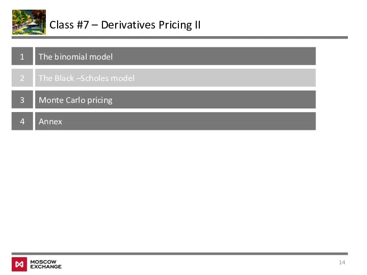 Class #7 – Derivatives Pricing II 1 The binomial model