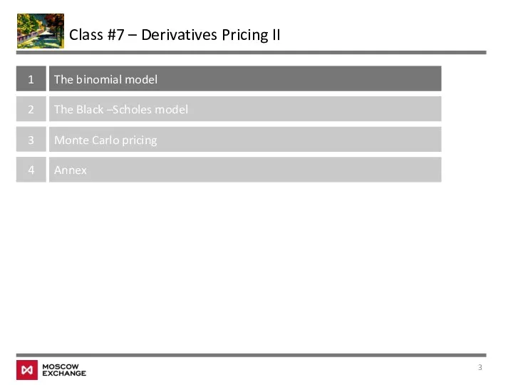Class #7 – Derivatives Pricing II 1 The binomial model
