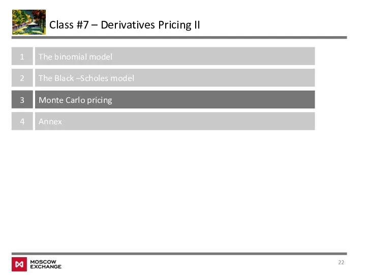 Class #7 – Derivatives Pricing II 1 The binomial model