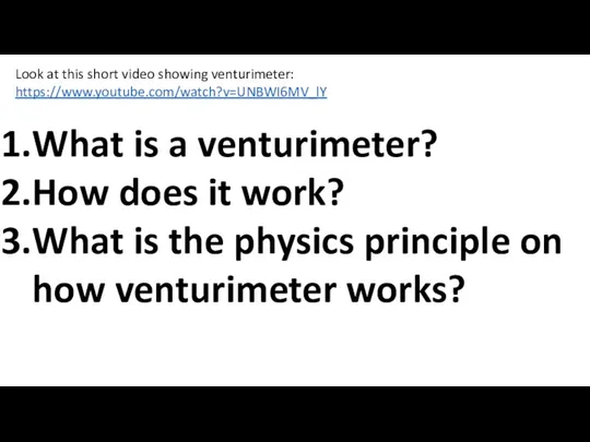 Look at this short video showing venturimeter: https://www.youtube.com/watch?v=UNBWI6MV_lY What is