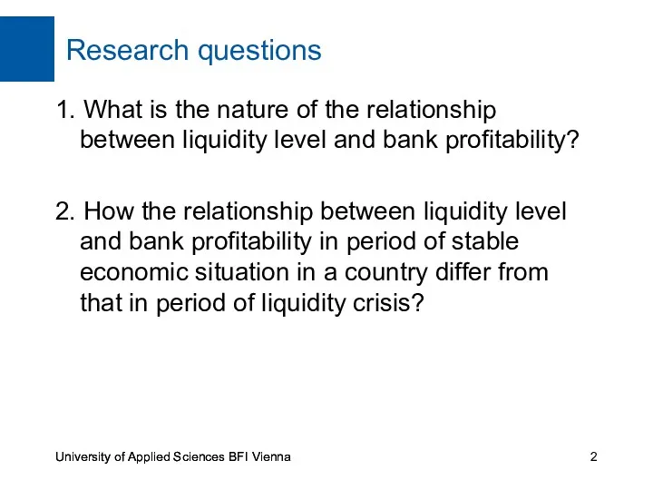 Research questions University of Applied Sciences BFI Vienna 1. What