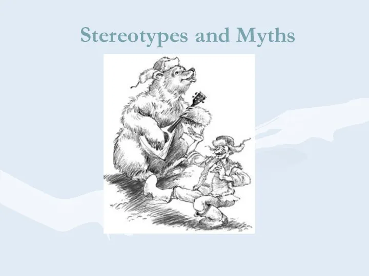Stereotypes and Myths