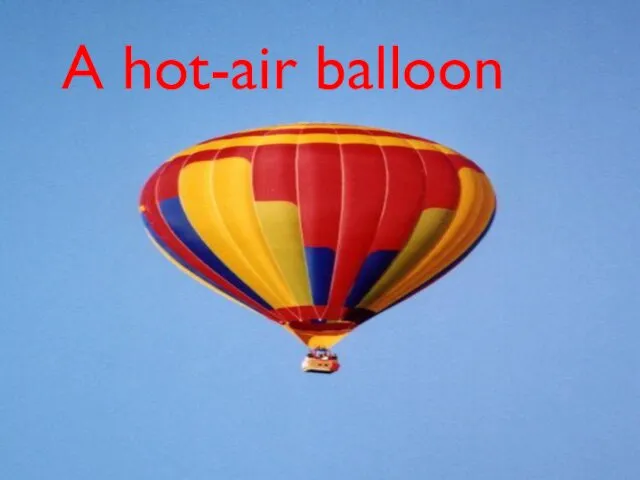 A hot-air balloon