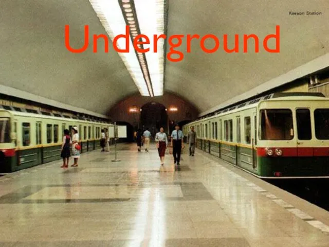 Underground