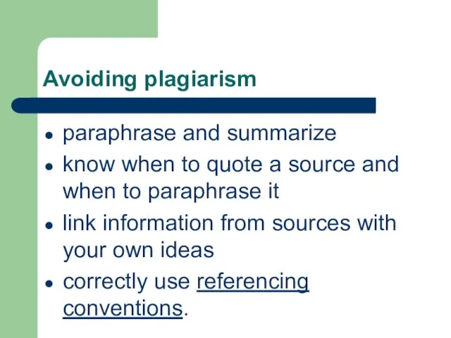 Avoiding plagiarism paraphrase and summarize know when to quote a