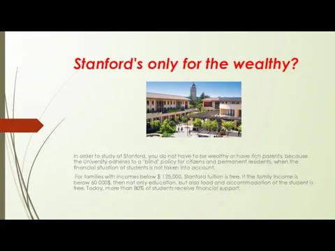 Stanford's only for the wealthy? In order to study at