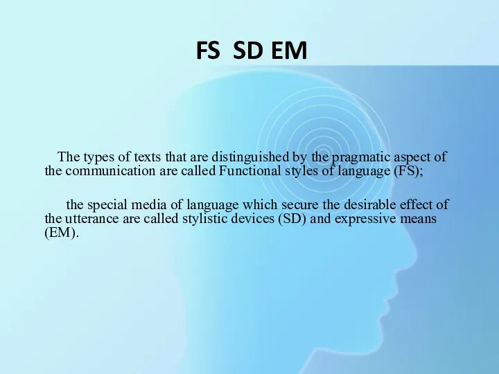 FS SD EM The types of texts that are distinguished