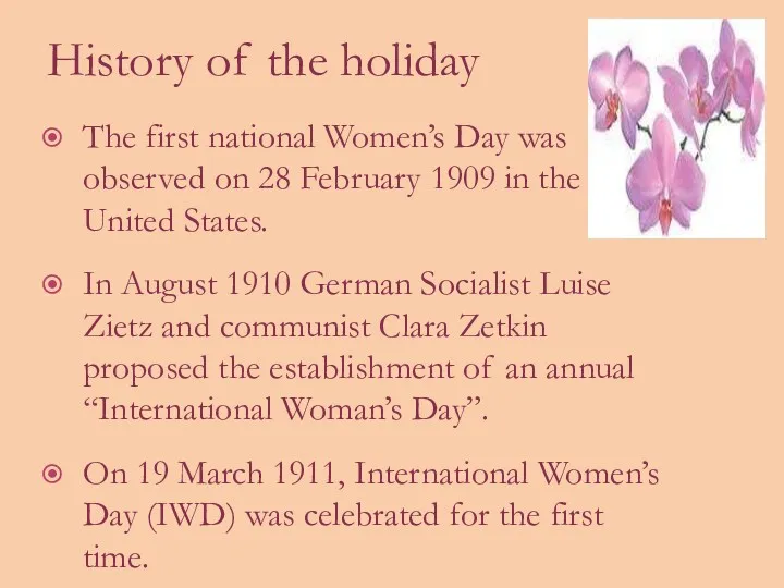 History of the holiday The first national Women’s Day was