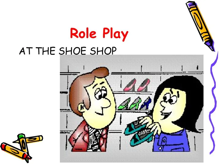 Role Play AT THE SHOE SHOP