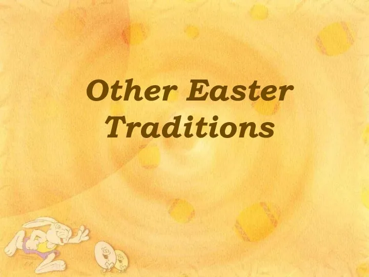 Other Easter Traditions