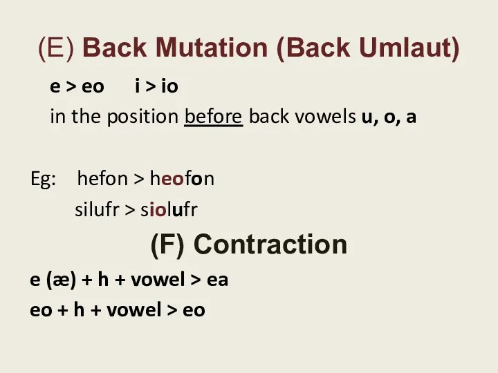 (E) Back Mutation (Back Umlaut) e > eo i >