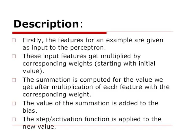 Description: Firstly, the features for an example are given as