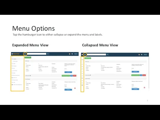 Menu Options Expanded Menu View Collapsed Menu View Tap the