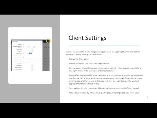 Client Settings Admins can access the Client Settings via the