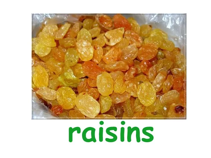 raisins