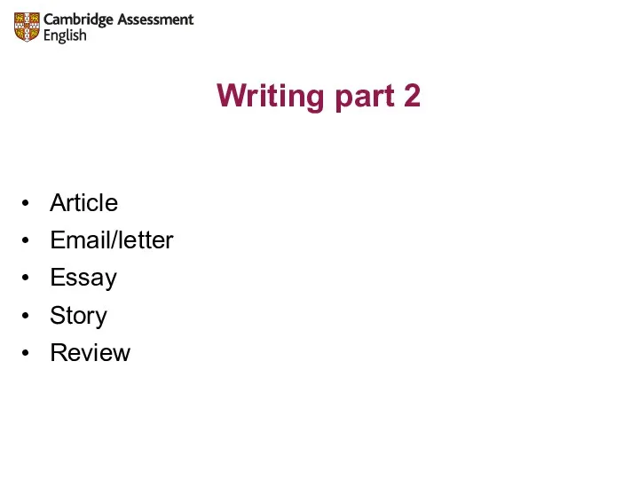 Writing part 2 Article Email/letter Essay Story Review