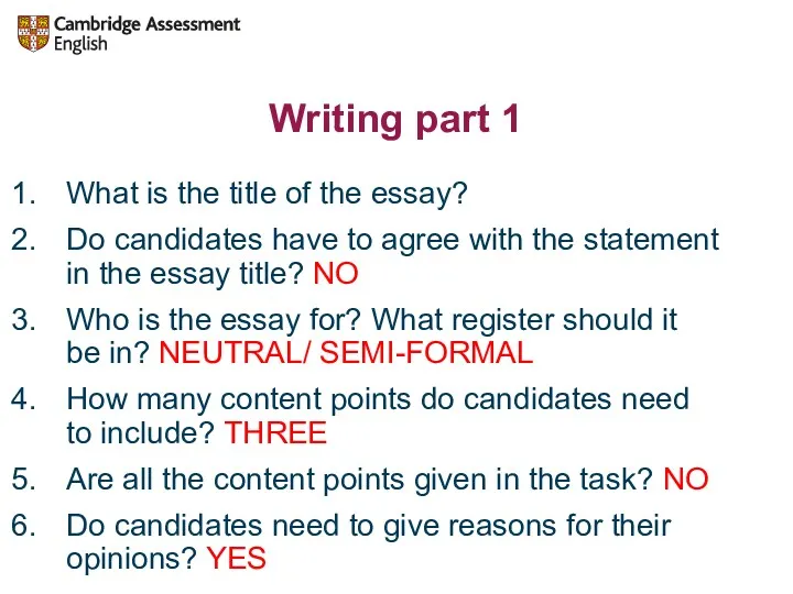 Writing part 1 What is the title of the essay? Do candidates have