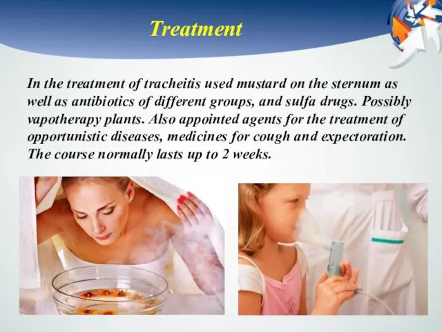 Treatment In the treatment of tracheitis used mustard on the