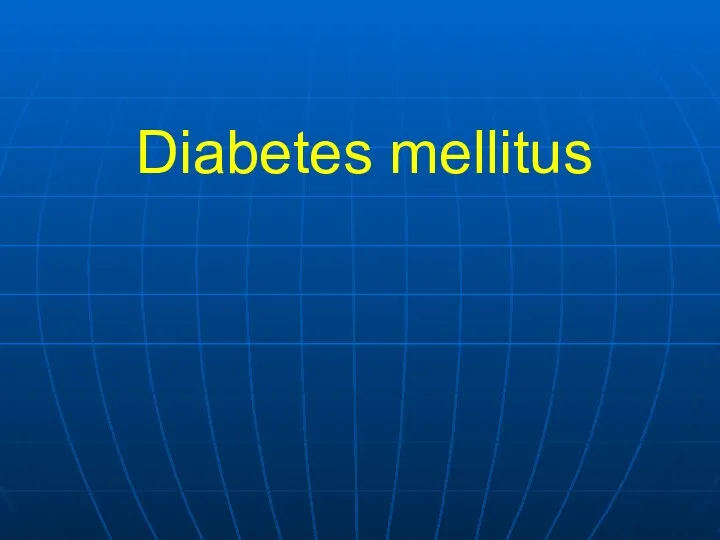 Diabetes mellitus