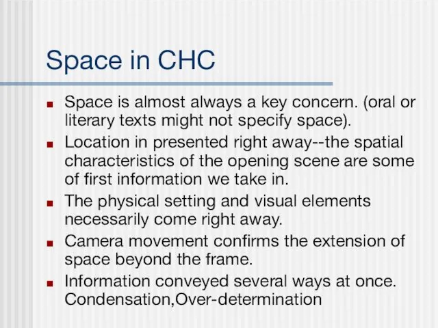 Space in CHC Space is almost always a key concern.