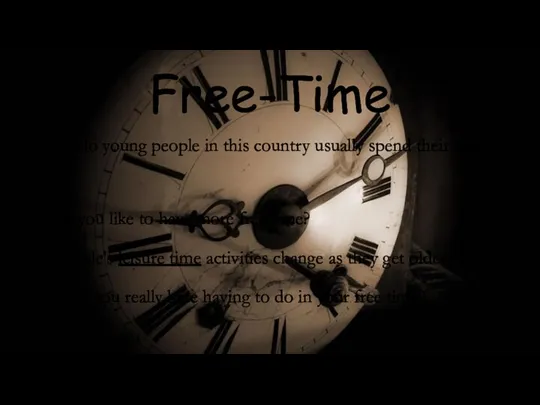 Free-Time Where do young people in this country usually spend