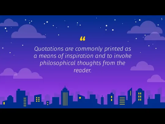 Quotations are commonly printed as a means of inspiration and