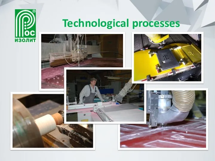 Technological processes