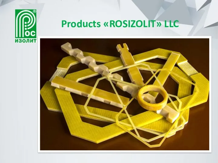 Products «ROSIZOLIT» LLC