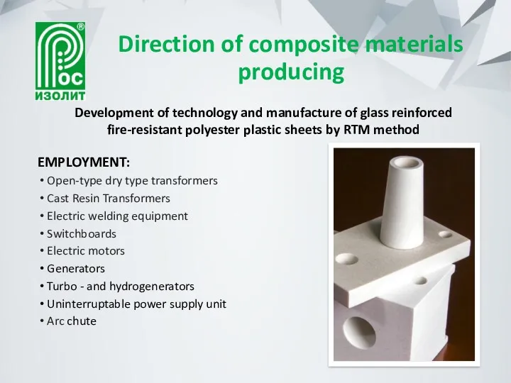 Development of technology and manufacture of glass reinforced fire-resistant polyester
