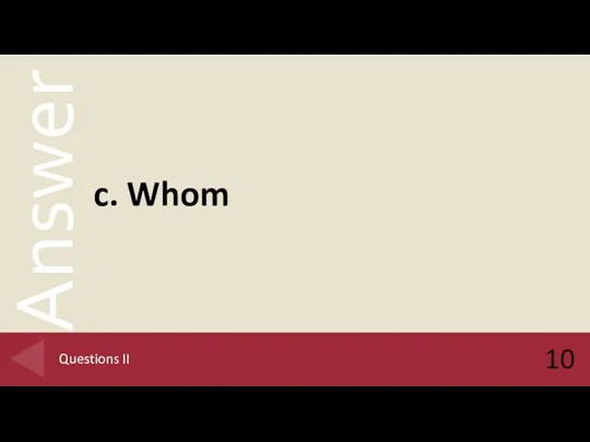 c. Whom 10 Questions II