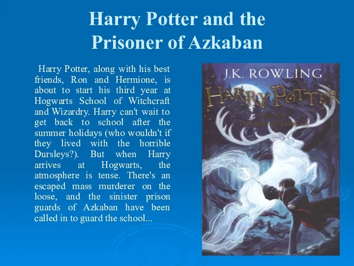 Harry Potter and the Prisoner of Azkaban Harry Potter, along