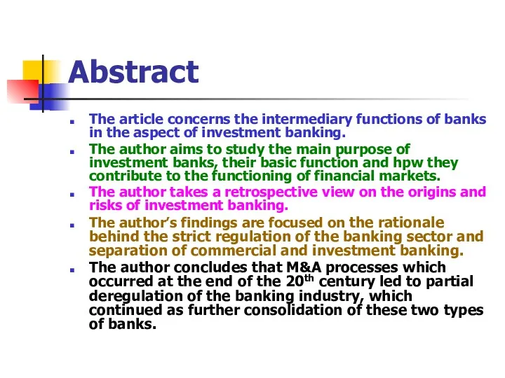 Abstract The article concerns the intermediary functions of banks in