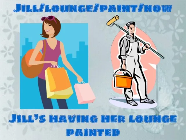 Jill/lounge/paint/now Jill’s having her lounge painted