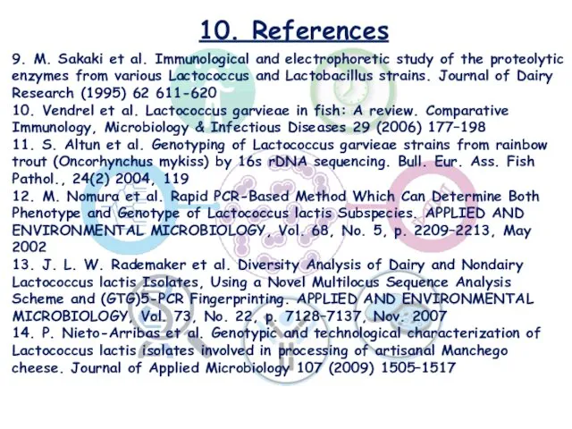 10. References 9. M. Sakaki et al. Immunological and electrophoretic