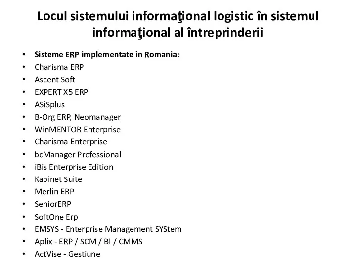 Sisteme ERP implementate in Romania: Charisma ERP Ascent Soft EXPERT X5 ERP ASiSplus