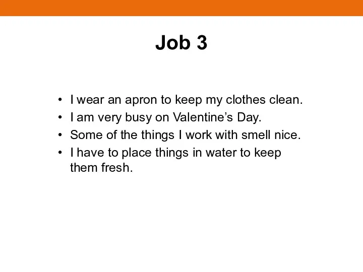Job 3 I wear an apron to keep my clothes