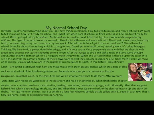 My Normal School Day Hey Olga, I really enjoyed learning