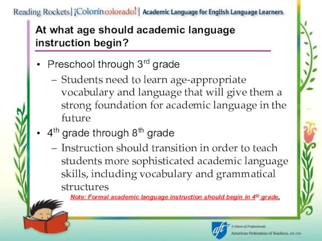 At what age should academic language instruction begin? Preschool through