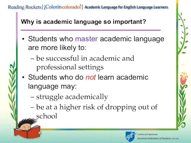 Why is academic language so important? Students who master academic