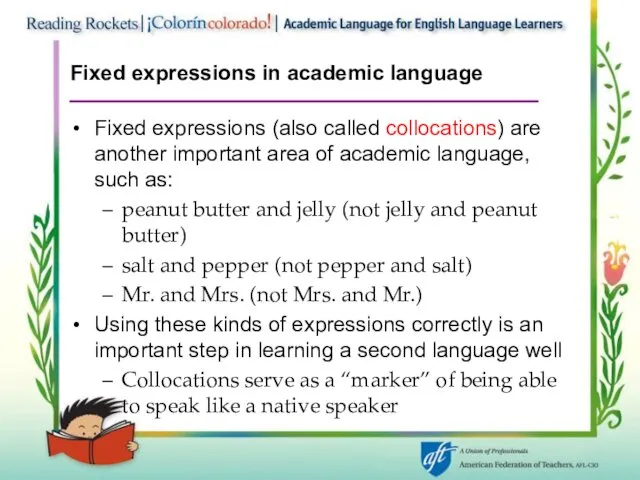 Fixed expressions in academic language Fixed expressions (also called collocations)