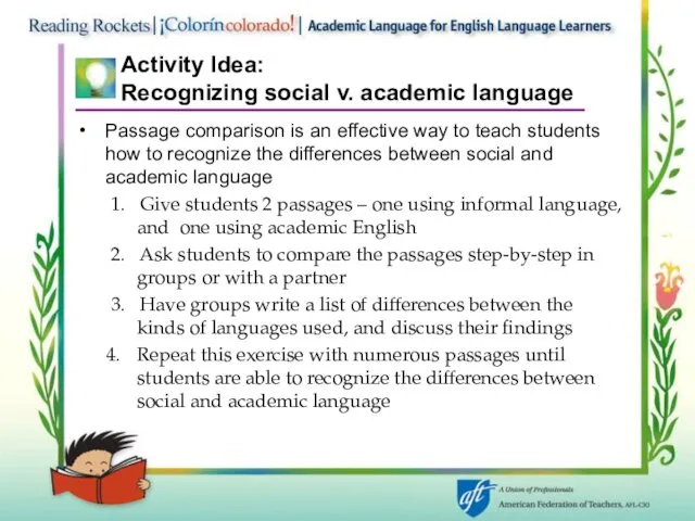 Activity Idea: Recognizing social v. academic language Passage comparison is