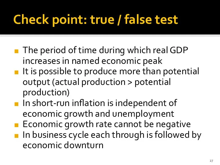 Check point: true / false test The period of time