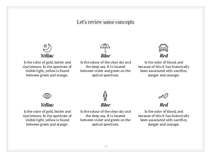 Let’s review some concepts Yellow Is the color of gold,